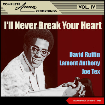 Various Artists - I'll Never Break Your Heart - Complete Anna Recordings, Vol. IV (Recordings of 1960 - 1961)