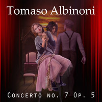 Tomaso Albinoni - Concerto no. 7 Op. 5