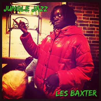 Les Baxter - Jungle Jazz
