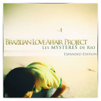 Brazilian Love Affair Project - Les Mysteres de Rio