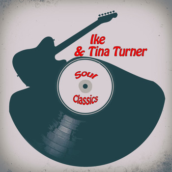Ike Turner & Tina Turner - Soul Classics