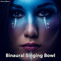 Binaural Nature - Binaural Singing Bowl