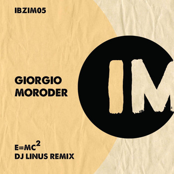 Giorgio Moroder - E=Mc2 (DJ Linus Remix)