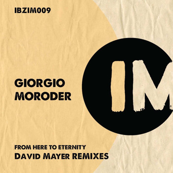 Giorgio Moroder - From Here to Eternity (David Mayer Remixes)