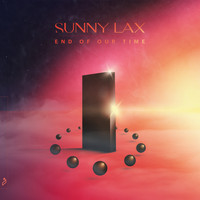 Sunny Lax - End Of Our Time