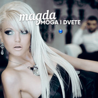 Magda - Moga i dvete