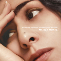 Marisa Monte - Memórias, Crônicas e Declarações de Amor