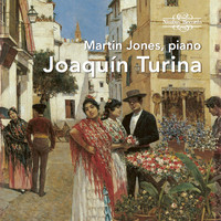 Martin Jones - Joaquín Turina: Piano Works
