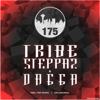 Tribe Steppaz, Dagga - Delusional
