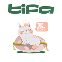 Tifa - The Best (Explicit)