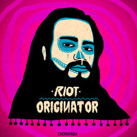 Riot - Originator