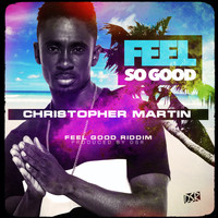 Christopher Martin - Feel so Good