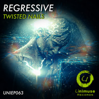 REGRESSIVE - Twisted Nails