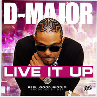 D-Major - Live It Up