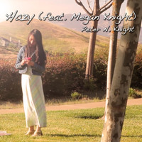 Peter N. Knight - Hazy (feat. Megan Yen Knight)