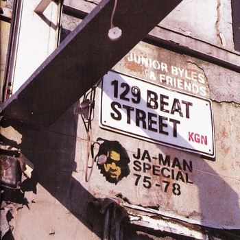 Various Artists - Junior Byles & Friends 129 Beat Street Kgn, Ja-Man Special 75-78