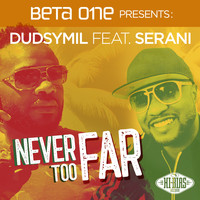 Dudsymil - Never Too Far