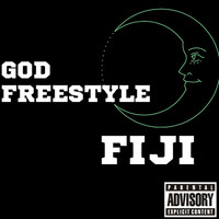 Fiji - God Freestyle (Explicit)