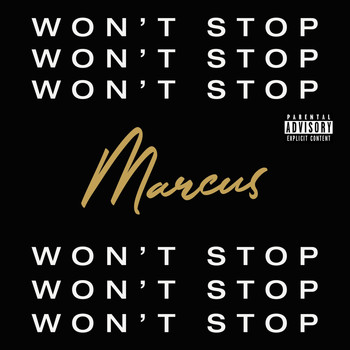 Marcus - Won’t Stop (Explicit)