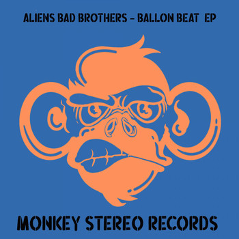 Aliens Bad Brothers - Ballon Beat EP
