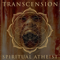 Spiritual Atheist - Transcension