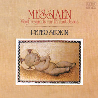 Peter Serkin - Messiaen: Vingt Regards sur l'Enfant-Jésus (Remastered)