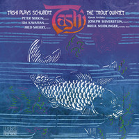 Peter Serkin - Schubert: Piano Quintet "The Trout"