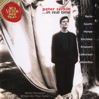 Peter Serkin - In Real Time - World Premieres Written for Peter Serkin