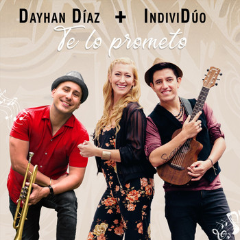 Dayhan Díaz & Individúo - Te Lo Prometo