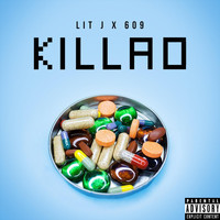 Lit J - Killao (feat. 609) (Explicit)