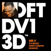 Mr. V - It's Broke (West London Bounce)