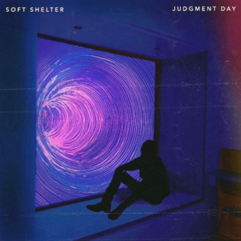 Soft Shelter - Judgment Day