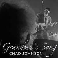 Chad Johnson - Grandma's Song