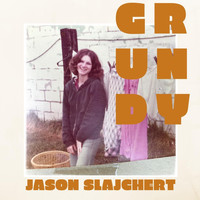 Jason Slajchert - Grundy (Explicit)