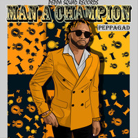 Peppagad - Man a Champion