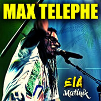 Max Telephe - EIA MATINIK
