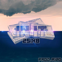 Rizo featuring 2SIX8 - In It (Explicit)