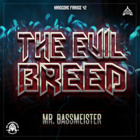 Mr. Bassmeister - The Evil Breed (Explicit)