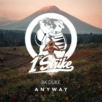BK DUKE - Anyway