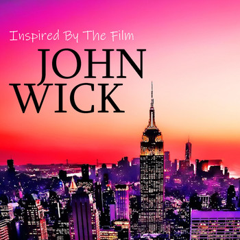 Various Artists - Inspired By "John Wicks"