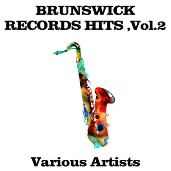Various Artists - Brunswick Records Hits, Vol 2