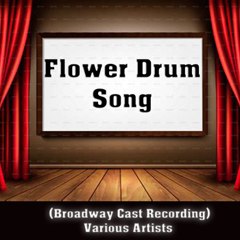 Various Artists - Flower Drum Song (Broadway Cast Recording)