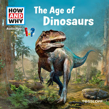 How and Why - The Age Of Dinosaurs