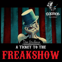 Dan Guidance - A Ticket to the Freakshow