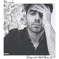 Mustafa - Drugs and Side Effects (Explicit)