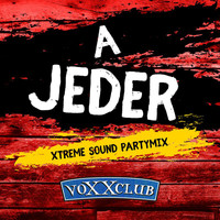 voXXclub - A Jeder (Xtreme Sound Partymix)