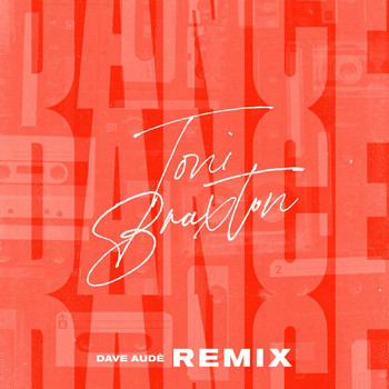 Toni Braxton - Dance (Dave Audé Remix)