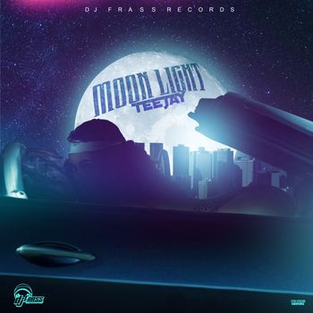 Teejay - Moon Light (Explicit)