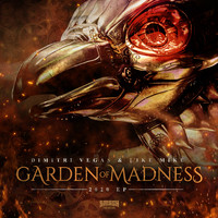 Dimitri Vegas & Like Mike - Garden of Madness 2020 EP