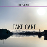 Bodvar Moe - Take Care